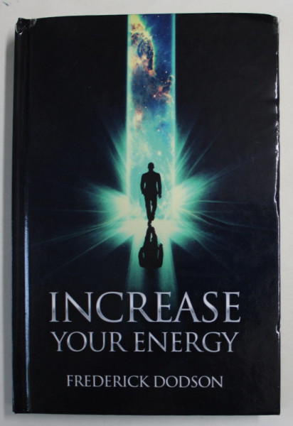 INCREASE YOUR ENERGY by FREDERICK DODSON , 2017