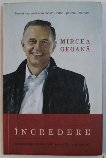 INCREDERE de MIRCEA GEOANA , 2009 DEDICATIE*