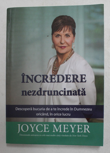 INCREDERE NEZDRUNCINATA de JOYCE MEYER , 2018