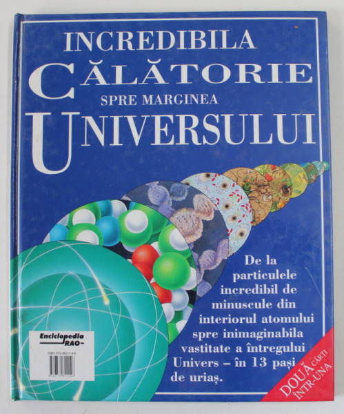 INCREDIBILA  CALATORIE SPRE CENTRUL ATOMULUI / UNIVERSULUI , DOUA CARTI INTR- UNA   , 1997