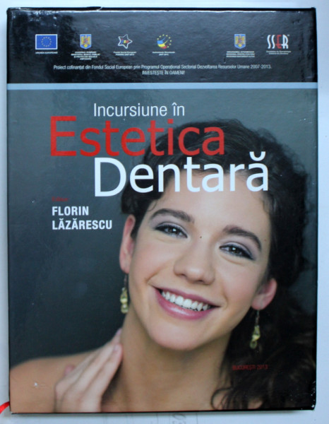 INCURSIUNE IN ESTETICA DENTARA editor FLORIN LAZARESCU