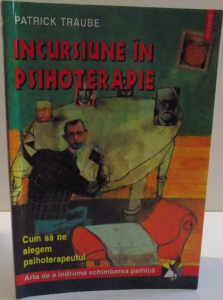 INCURSIUNE IN PSIHOTERAPIE de PATRICK TRAUBE