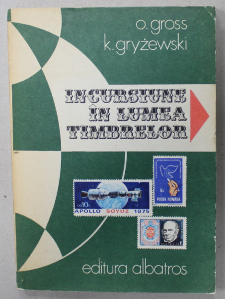 INCURSIUNI IN LUMEA TIMBRELOR de O. GROSS si K. GRYZEWSKI , 1983