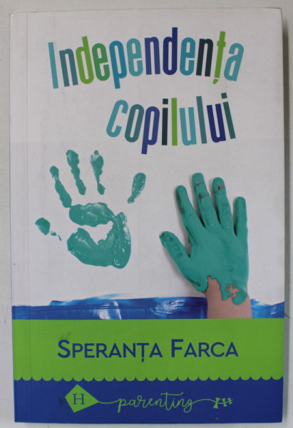 INDEPENDENTA COPILULUI de SPERANTA FARCA , SPAIMA DE SEPARARE , 2018 , DEDICATIE *