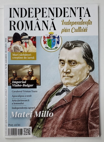 INDEPENDENTA ROMANA , REVISTA EDITATA DE FUNDATIA LITERAR - ISTORICA ' STOIKA ' , Nr.  78 , 2022