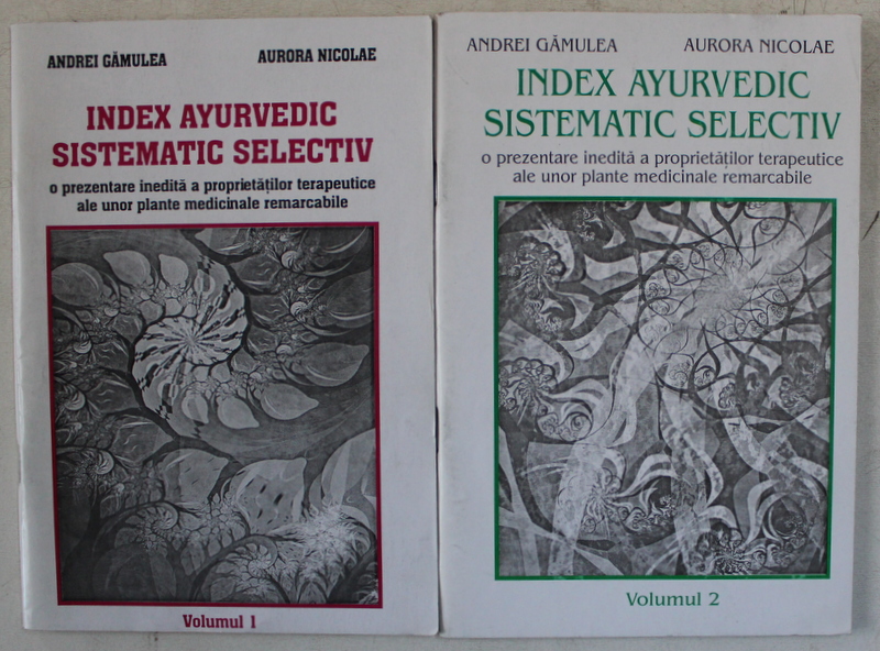 INDEX AYURVEDIC SISTEMATIC SELECTIV VOL. I - II de ANDREI GAMULEA , AURORA NICOLAE , 2007