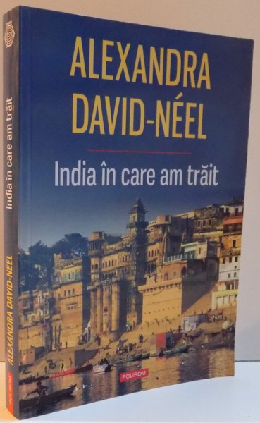 INDIA IN CARE AM TRAIT de ALEXANDRA DAVID - NEEL , 2014