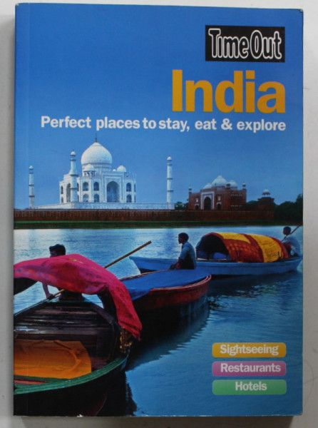 INDIA , PERFECT PLACES TO STAY , EAT and EXPLORE , 2010