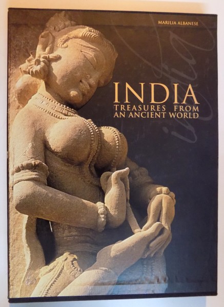 INDIA TREASURES FROM AN ANCIENT WORLD by MARILIA ALBANESE ,  2001