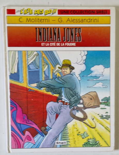 INDIANA  JONES ET LA CITE DE LA FOUDRE par C. MOLITERNI et G. ALESSANDRINI , 1994, BENZI DESENATE *