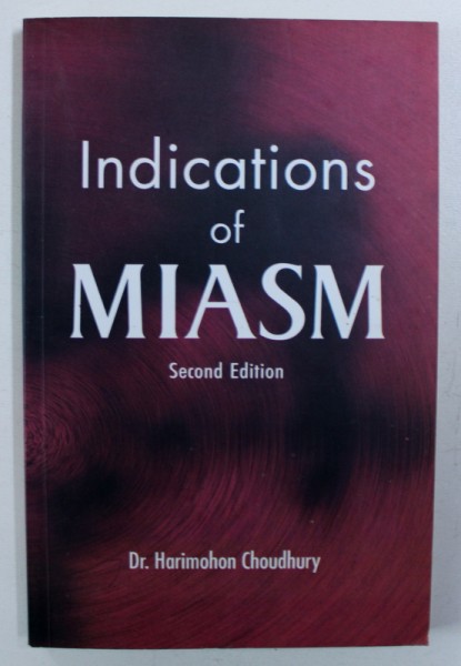 INDICATIONS OF MIASM by HARIMOHON CHOUDHURY , 2006