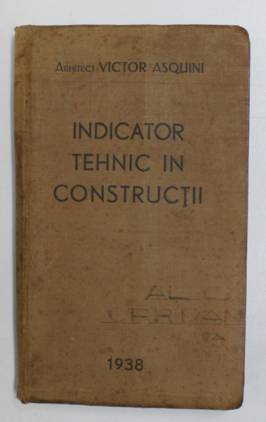 INDICATOR TEHNIC IN CONSTRUCTII de VICTOR ASQUINI, 1938