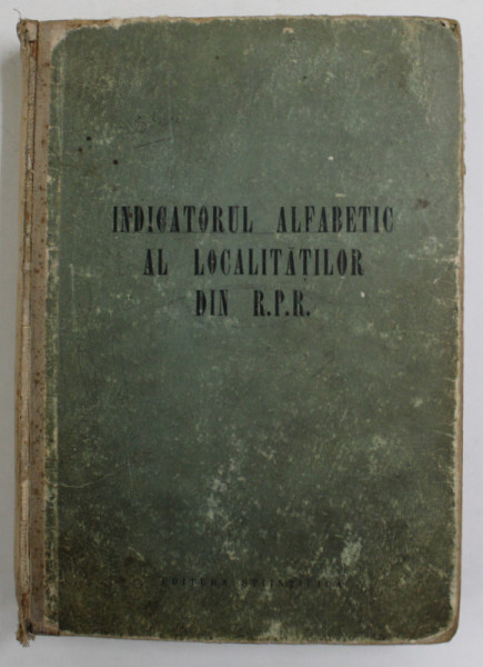 INDICATORUL ALFABETIC AL LOCALITATILOR DIN RPR  1956 , MINIMA UZURA