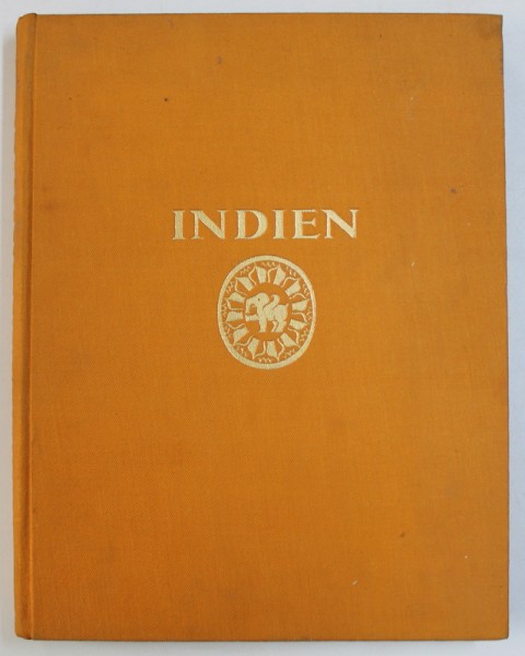 INDIEN - BAUKUNST , LANDSCHAFT UND VOLKSLEBEN von MARTIN HURLIMANN , KOLLECTION " ORBIS TERRARUM " , EDITIE INTERBELICA