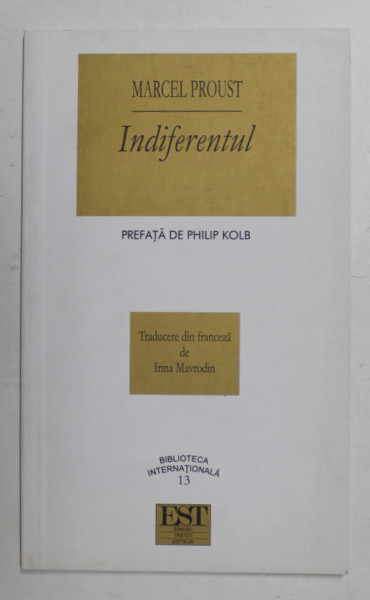 INDIFERENTUL de MARCEL PROUST , 2001