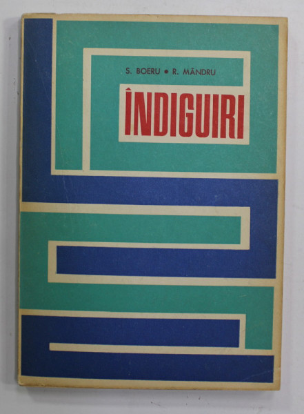 INDIGUIRI de S. BOERU si R. MANDRU , 1970