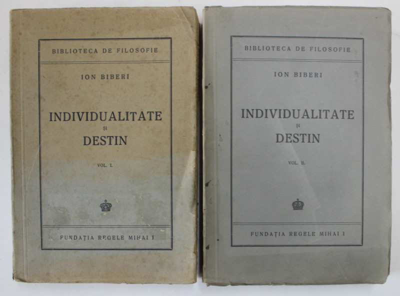 INDIVIDUALITATE SI DESTIN de ION BIBERI 2 VOLUME ,1945