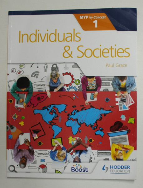 INDIVIDUALS and SOCIETIES by PAUL GRACE , MYP by CONCEPT 1 . , 2016