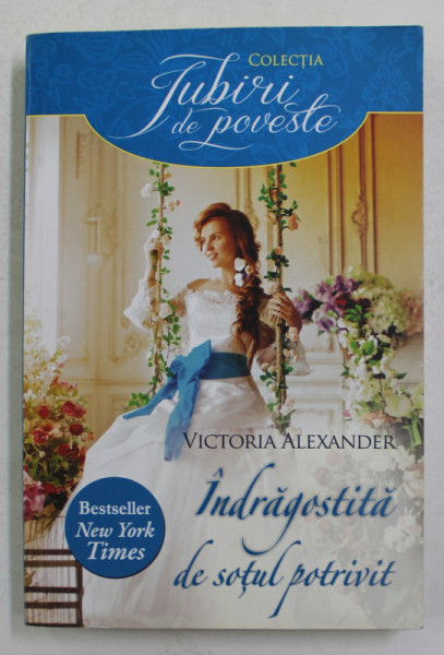 INDRAGOSTITA DE SOTUL POTRIVIT de VICTORIA ALEXANDER , 2014