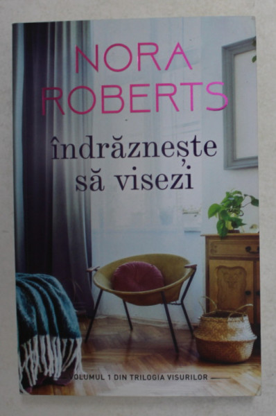 INDRAZNESTE SA VISEZI de NORA ROBERTS , 2019