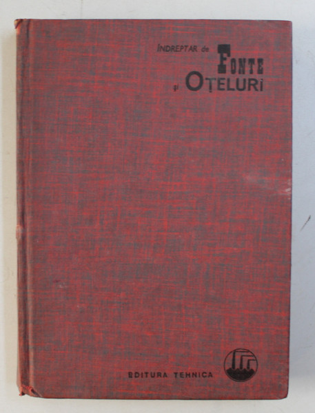 INDREPTAR DE FONTE SI OTELURI , coordonare A. COONSTANTINESCU , 1969