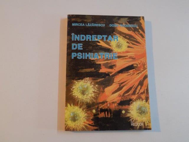 INDREPTAR DE PSIHIATRIE de MIRCEA LAZARESCU , DORU OGODESCU , 1995