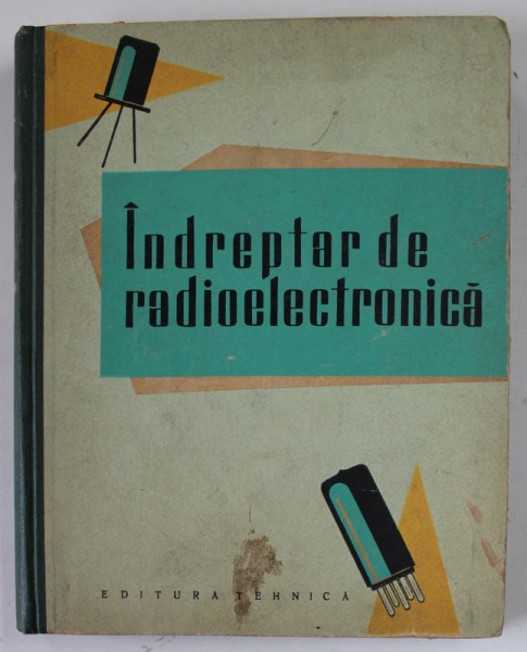 INDREPTAR DE RADIOELETRONICA , de A.A. KULIKOVSKI , 1963