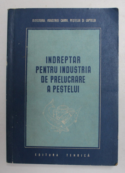 INDREPTAR PENTRU INDUSTRIA DE PRELUCRARE A PESTELUI , 1953