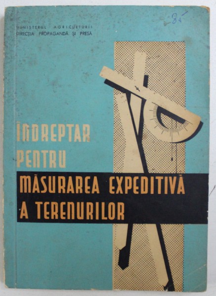INDREPTAR PENTRU MASURAREA  EXPEDITIVA A TERENURILOR , 1962