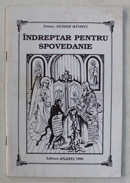 INDREPTAR PENTRU SPOVEDANIE de NICODIM MANDITA , 1999
