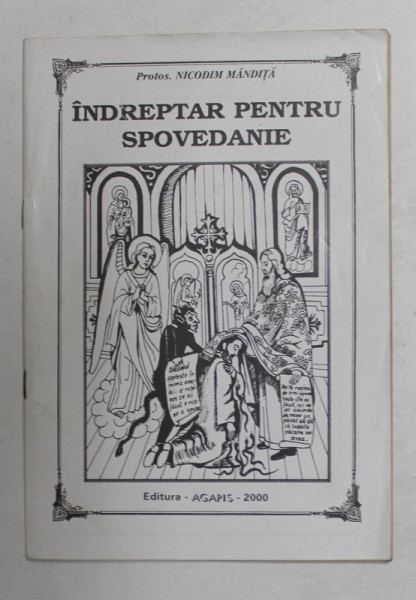 INDREPTAR PENTRU SPOVEDANIE de NICODIM MANDITA , 2001