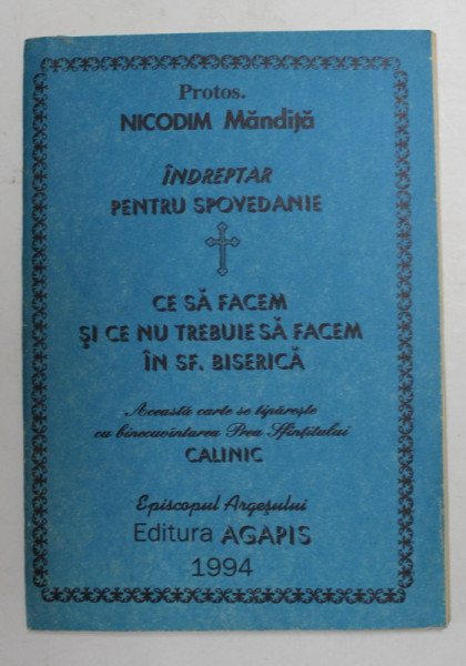 INDREPTAR PENTRU SPOVEDANIE de PROTOS . NICODIM MANDITA , 1994