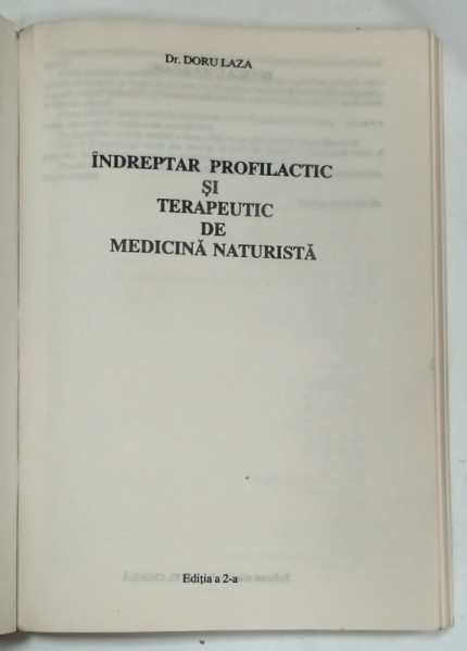 INDREPTAR PROFILACTIC SI TERAPEUTIC DE MEDICINA NATURISTA de Dr. DORU  LAZA , ANII '90 , COPERTA REFACUTA , PREZINTA INSEMNARI