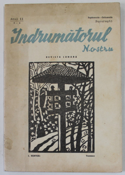 INDRIMATORUL NOSTRU , REVISTA LUNARA , ANUL II , NR. 3-4 , SEPT. - OCT. , 1942