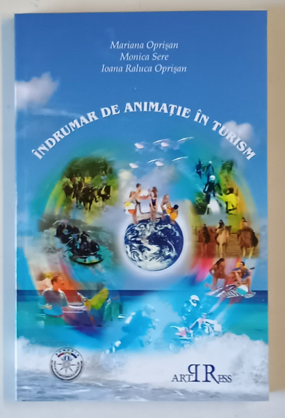 INDRUMAR DE ANIMATIE IN TURISM de MARIANA OPRISAN ... IOANA RALUCA OPRISAN , 200+