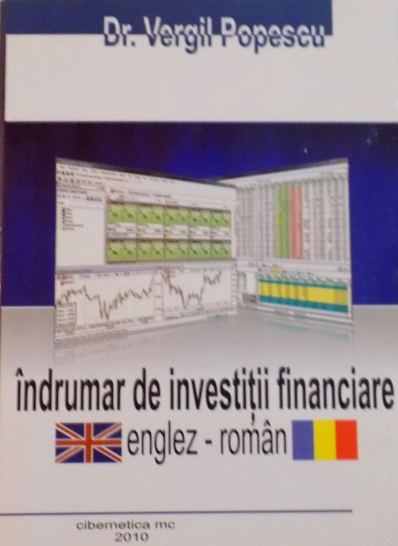 INDRUMAR DE INVESTITII FINANCIARE ENGLEZ - ROMAN de VERGIL POPESCU, 2010