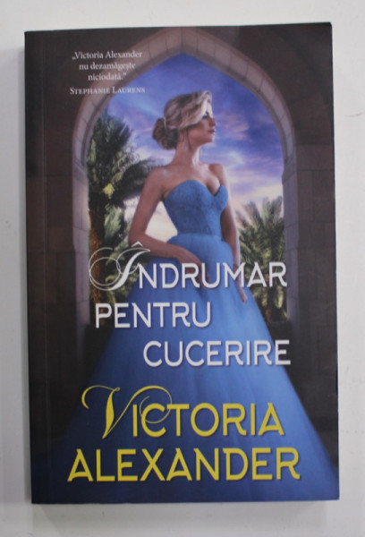 INDRUMAR PENTRU CUCERIRE de VICTORIA ALEXANDER , 2021