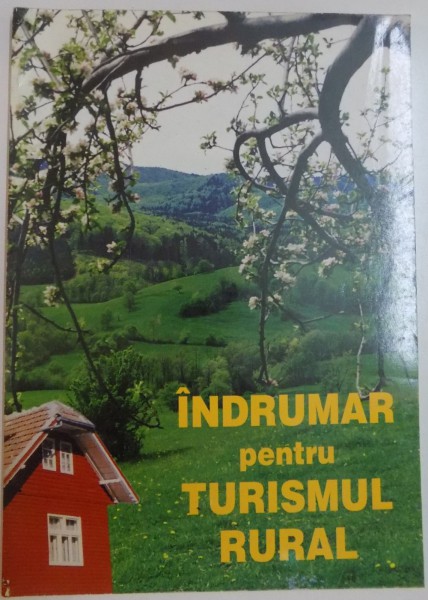 INDRUMAR PENTRU TURISMUL RURAL de OVIDIU GHEORGHIU, 1998