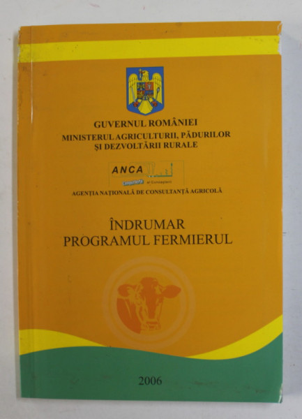 INDRUMAR PROGRAMUL FERMIERULUI , 2006