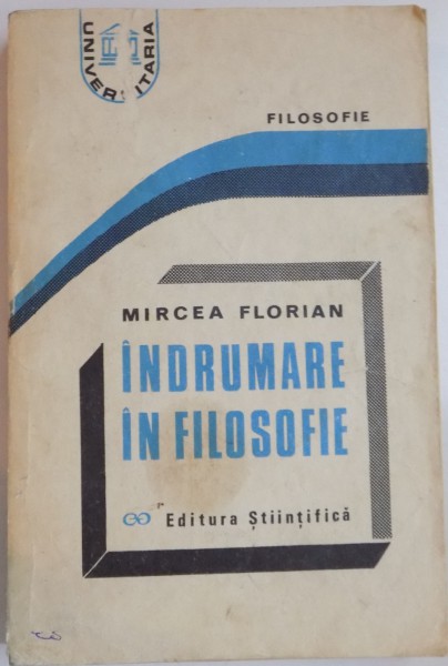 INDRUMARE IN FILOSOFIE de MIRCEA FLORIAN , 1992