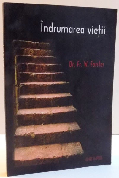 INDRUMAREA VIETII de FR. W. FORSTER , 2007