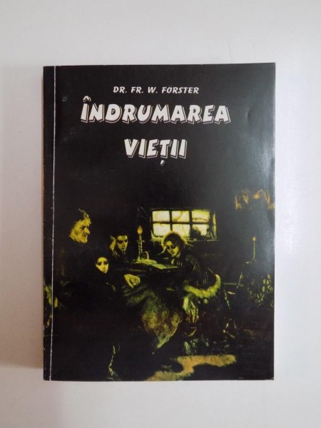 INDRUMAREA VIETII de FR. W. FORSTER