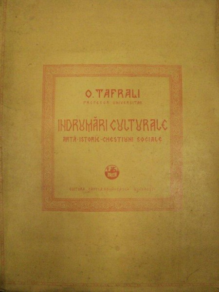 Indrumari culturale, Arta, Istorie, Chestiuni Sociale, O. Tarfali, Bucuresti 1939