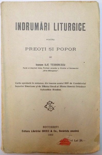 INDRUMARI LITURGICE PENTRU PREOTI SI POPOR de ICONOM ILIE TEODORESCU , 1923