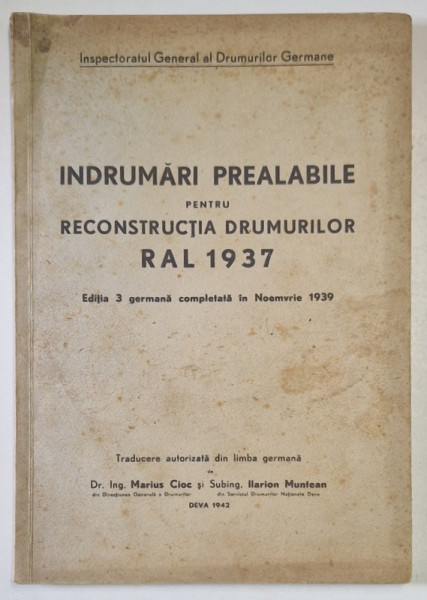 INDRUMARI PREALABILE PENTRU RECONSTRUCTIA DRUMURILOR RAL 1937 , EDITIA A III A GERMANA COMPLETATA IN NOIEMBRIE 1939 , 1942