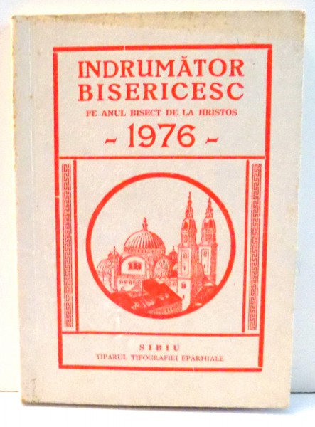 INDRUMATOR BISERICESC PE ANUL BISECT DE LA HRISTOS 1976