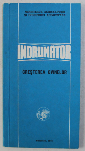 INDRUMATOR , CRESTEREA OVINELOR , MATERIAL IN SPRIJINUL PERFECTIONARII CUNOSTINTELOR AGROZOOTEHNICE , 1978