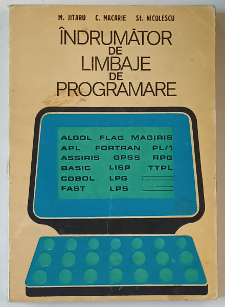 INDRUMATOR DE LIMBAJE DE PROGRAMARE de M. JITARU ...ST. NICULESCU , 1978