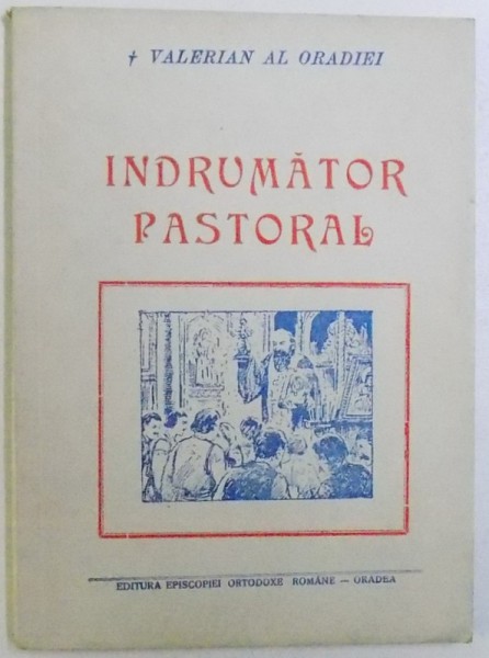 INDRUMATOR PASTORAL de VALERIAN AL ORADEI , 1952