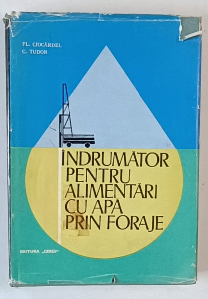 INDRUMATOR PENTRU ALIMENTARI CU APA PRIN FORAJE de FL. CIOCARDEL si C. TUDOR , 1973